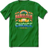 Fabulous By Choice | Pride T-Shirt | Grappig LHBTIQ+ / LGBTQ / Gay / Homo / Lesbi Cadeau Shirt | Dames - Heren - Unisex | Tshirt Kleding Kado | - Donker Groen - 3XL