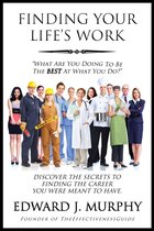 Finding Your Life's Work: Discover the Secrets to Finding the Career You Were Meant to Have.