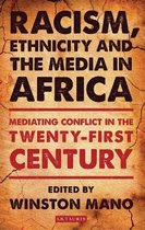 Racism, Ethnicity and the Media in Africa