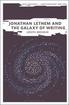 Jonathan Lethem and the Galaxy of Writing New Horizons in Contemporary Writing