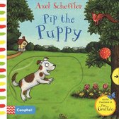 Axel Scheffler Pip the Puppy A Push, Pull, Slide Book