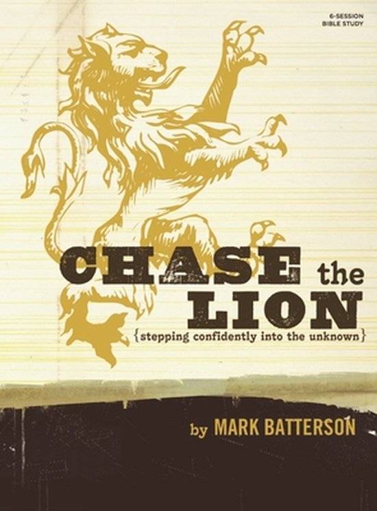 Chase the Lion Study Book | 9781430053545 | Mark Batterson | Boeken ...