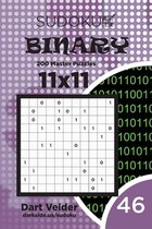 Sudoku Binary - 200 Master Puzzles 11x11 (Volume 46)