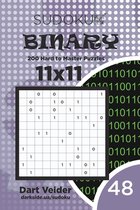 Sudoku Binary - 200 Hard to Master Puzzles 11x11 (Volume 48)