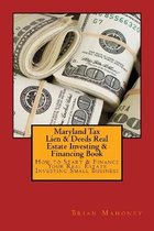 Maryland Tax Lien & Deeds Real Estate Investing & Financing Book