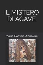 Il Mistero Di Agave
