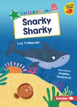 Early Bird Readers -- Green (Early Bird Stories (Tm))- Snarky Sharky