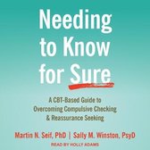 Needing to Know for Sure: A Cbt-Based Guide to Overcoming Compulsive Checking and Reassurance Seeking