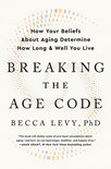 Breaking the Age Code (Engels Boek) Becca Levy