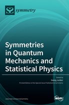 Symmetries in Quantum Mechanics and Statistical Physics