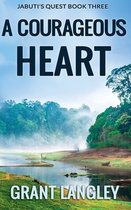 A Courageous Heart