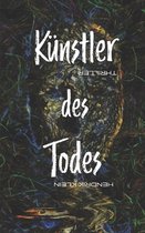 Kunstler des Todes