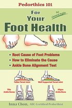 Pedorthics 101- Pedorthics 101 For Your Foot Health