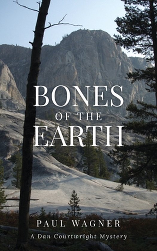 Dan Courtwright Mysteries- Bones of the Earth - cover
