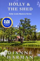 Holly Lewis Mystery- Holly & the Shed