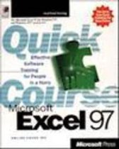 A Quick Course in Microsoft Excel 97