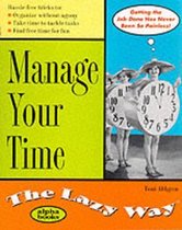 Manage Your Time the Lazy Way