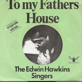 TO MY FATHERS HOUSE - EDWIN HAWKINS SINGERS  7 "vinyl