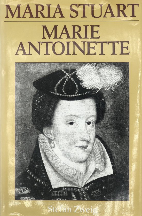 Maria Stuart ; Marie Antoinette - cover