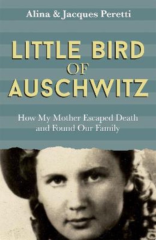 Little Bird of Auschwitz: