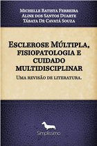 Esclerose Múltipla, fisiopatologia e cuidado multidisciplinar