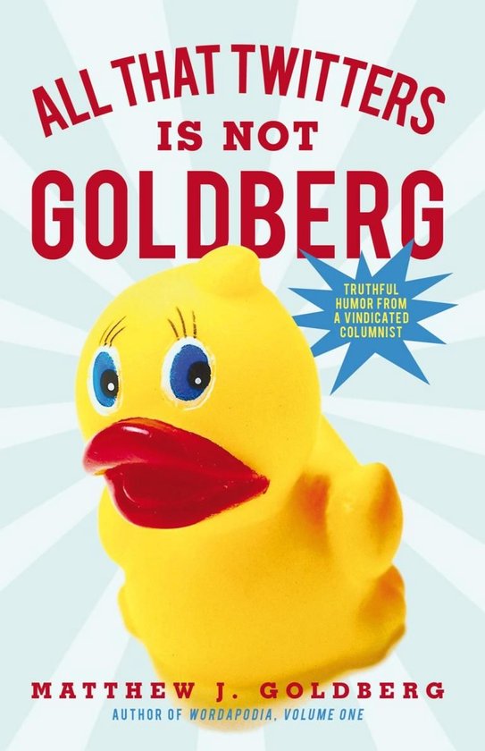 All That Twitters Is Not Goldberg