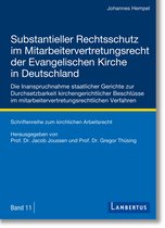 Schriftenreihe zum kirchlichen Arbeitsrecht 11 - Substantieller Rechtsschutz im Mitarbeitervertretungsrecht der Evangelischen Kirche in Deutschland