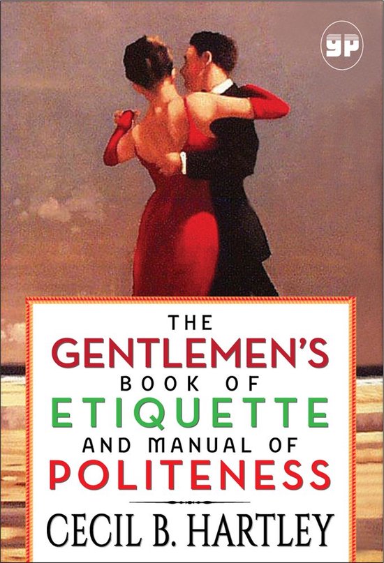 The Gentlemens Book Of Etiquette And Manual Of Politeness GP Bestsellers - The Gentlemen’s Book of Etiquette and Manual of