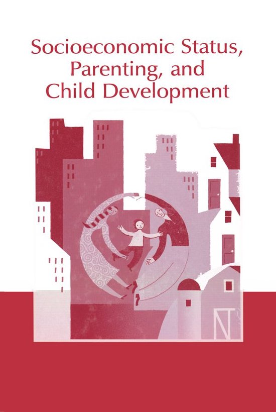 Monographs in Parenting Series Socioeconomic Status, Parenting, and