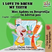 English Greek Bilingual Book for Children - I Love to Brush My Teeth Μου Αρέσει να Βουρτσίζω τα Δόντια μου