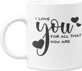 Studio Verbiest - Mok - Liefde / Valentijn – I love you for all that you are - 300ml
