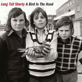 Long Tall Shorty - A Bird In The Hand (LP)