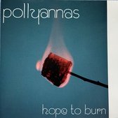 Pollyannas ‎– Hope To Burn 1999 CD  is in Nieuwstaat