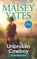 Gold Valley Novel- Unbroken Cowboy