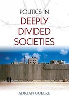 Politics in Deeply Divided Societies