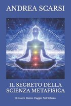 Il Segreto della Scienza Metafisica