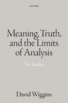 Meaning, Truth, and the Limits of Analysis: Ten Studies