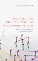 Accomplishing Change in Teaching and Learning Regimes