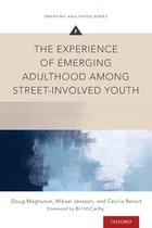 Emerging Adulthood Series-The Experience of Emerging Adulthood Among Street-Involved Youth
