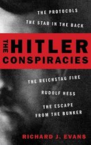 The Hitler Conspiracies The Protocols  The Stab in the Back  The Reichstag Fire  Rudolf Hess  The Escape from the Bunker