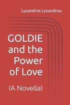GOLDIE and the Power of Love