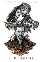 Mages of the Wheel- Wind & Wildfire