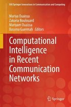 Computational Intelligence in Recent Communication Networks