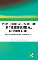 Prosecutorial Discretion in the International Criminal Court