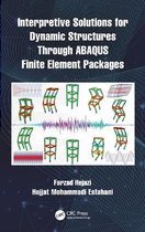 Interpretive Solutions for Dynamic Structures Through ABAQUS Finite Element Packages