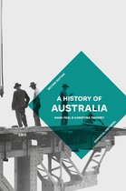 Bloomsbury Essential Histories - A History of Australia