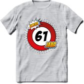 61 Jaar Hoera Verkeersbord T-Shirt | Grappig Verjaardag Cadeau | Dames - Heren | - Licht Grijs - Gemaleerd - L