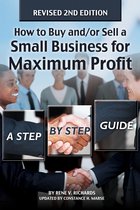 How to Buy And/Or Sell a Small Business for Maximum Profit