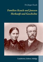 Familien Kaack und Janssen - Herkunft und Geschichte