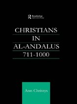 Culture and Civilization in the Middle East - Christians in Al-Andalus 711-1000